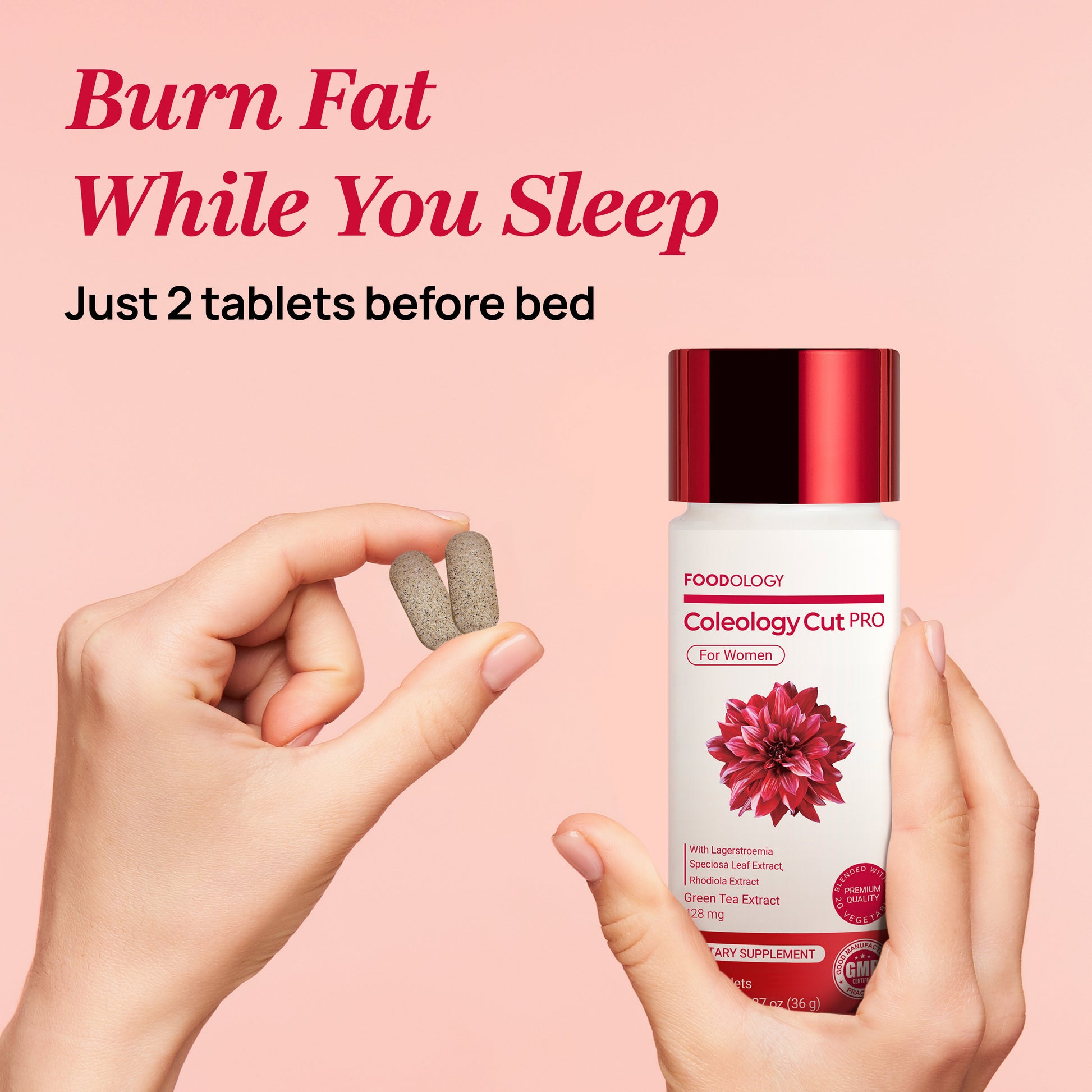 Take 2 Coleology Cut PRO tablets before bed for overnight metabolic support